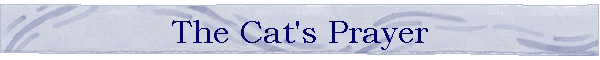 The Cat's Prayer